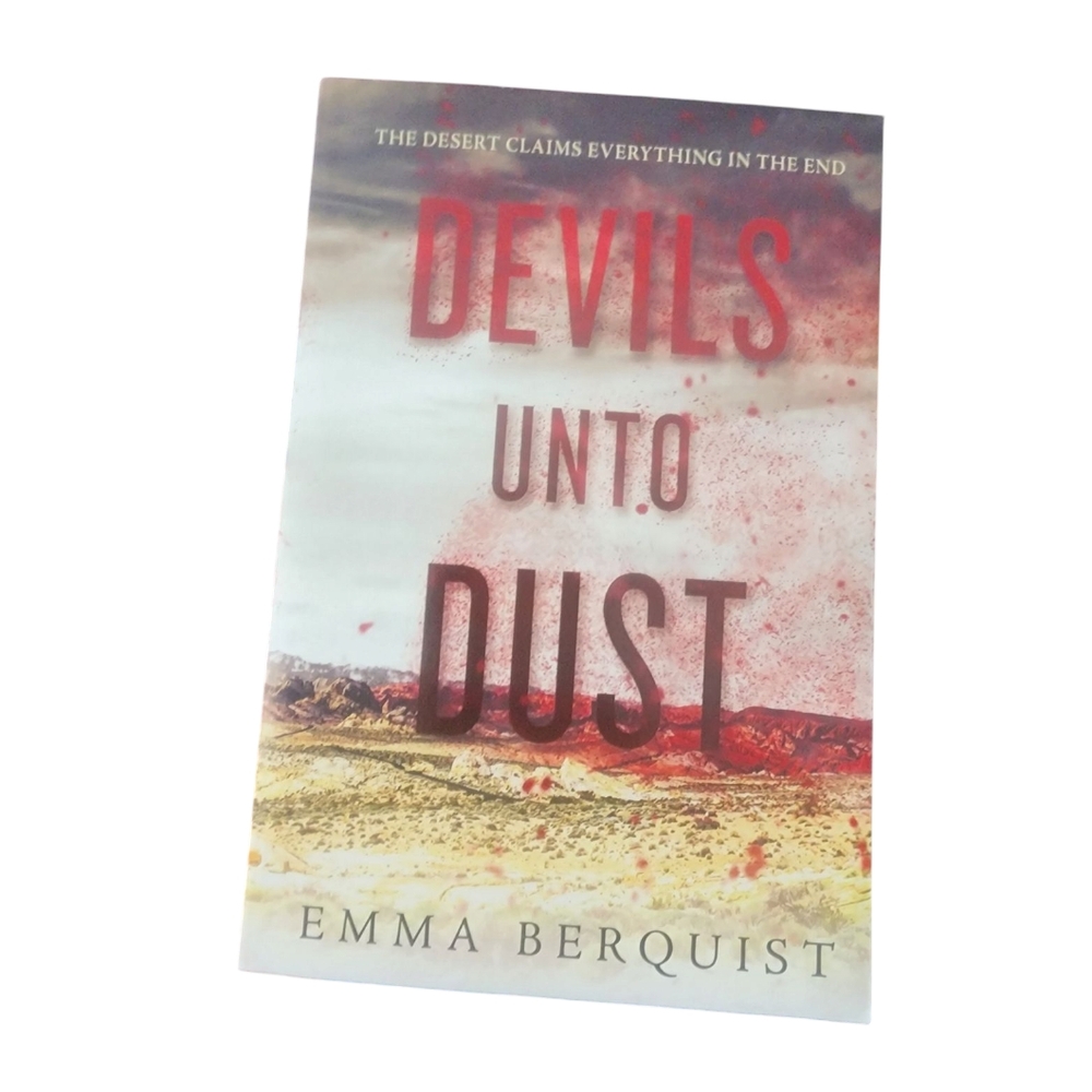 Devils Unto Dust Book by Emma Berquist